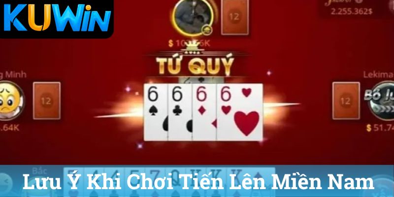 Luu Y Khi Choi Tien Len Mien Nam Lưu Ý Khi Chơi Tiến Lên Miền Nam