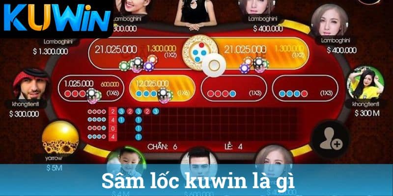 Sam loc kuwin la gi Sâm lốc kuwin là gì